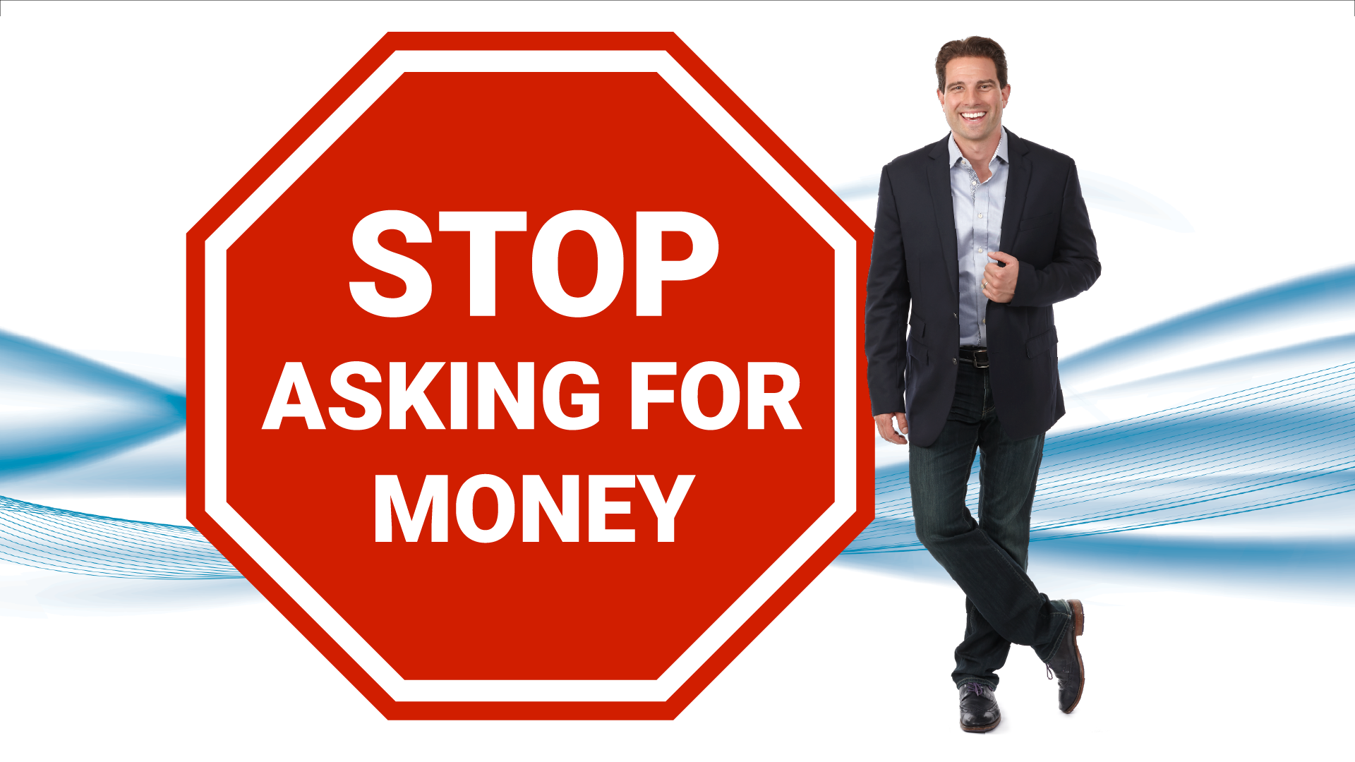 Stop Asking for Money Do This Instead